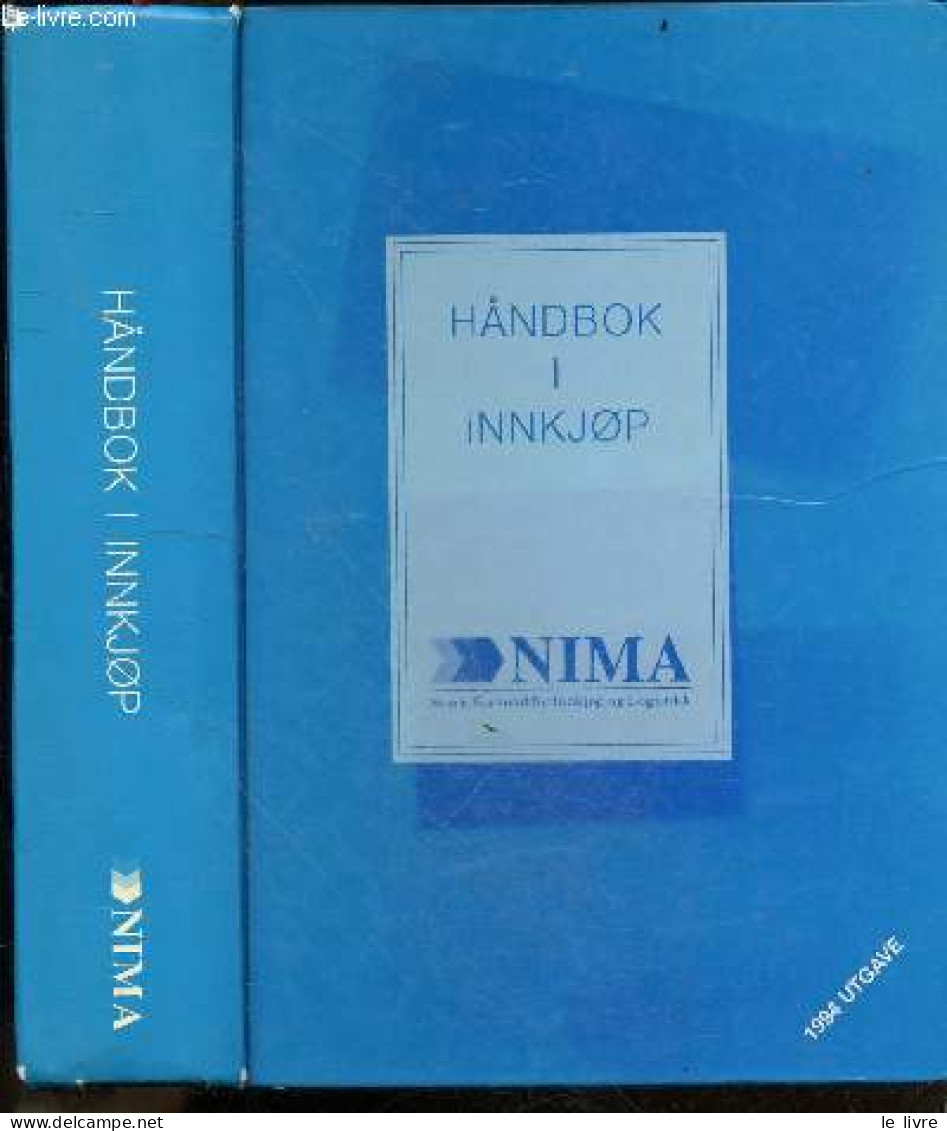 Handbok I Innkjop - Hovedredaktorer : Terje Kristiansen - 1994 Utgave - Manuel D'achat - En Suédois - BASTIANSEN KARL ER - Other & Unclassified