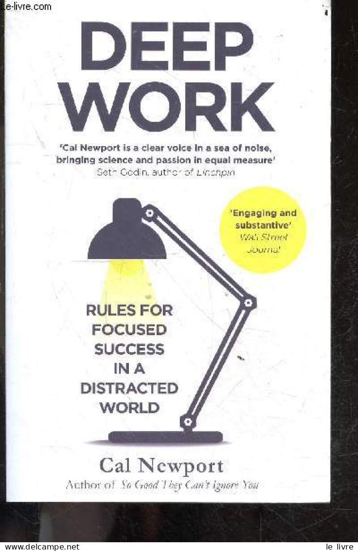 Deep Work - Rules For Focused Success In A Distracted World - Cal Newport - 2016 - Linguistique