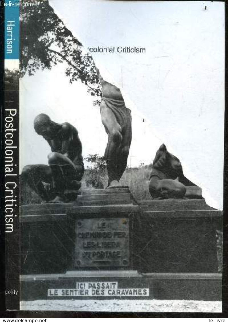 Postcolonial Criticism - History, Theory And The Work Of Fiction - Nicholas Harrison - 2010 - Lingueística