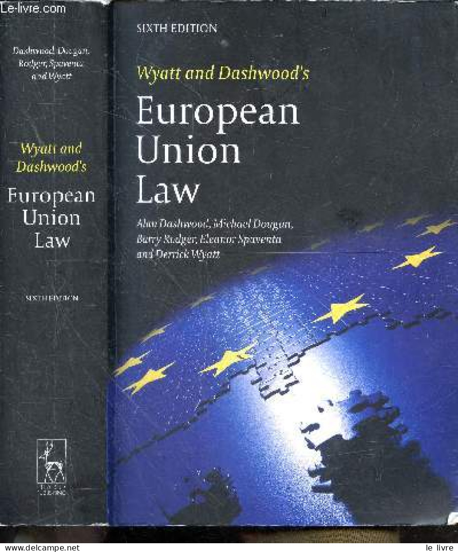 Wyatt And Dashwood's European Union Law - Sixth Edition - Alan Dashwood, Michael Dougan, Barry J Rodger, ... - 2011 - Language Study
