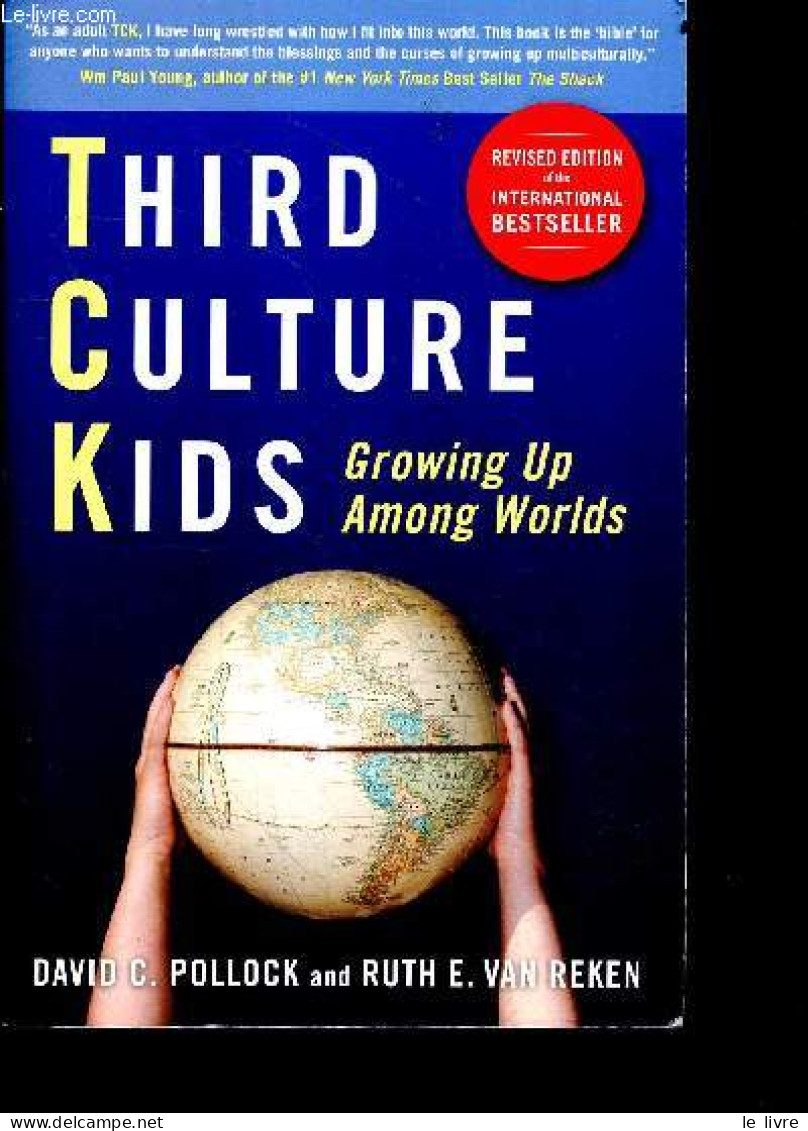 Third Culture Kids - Growing Up Among Worlds - Revised Edition - David C. Pollock, Ruth E. Van Reken, Michael .. - 2009 - Taalkunde