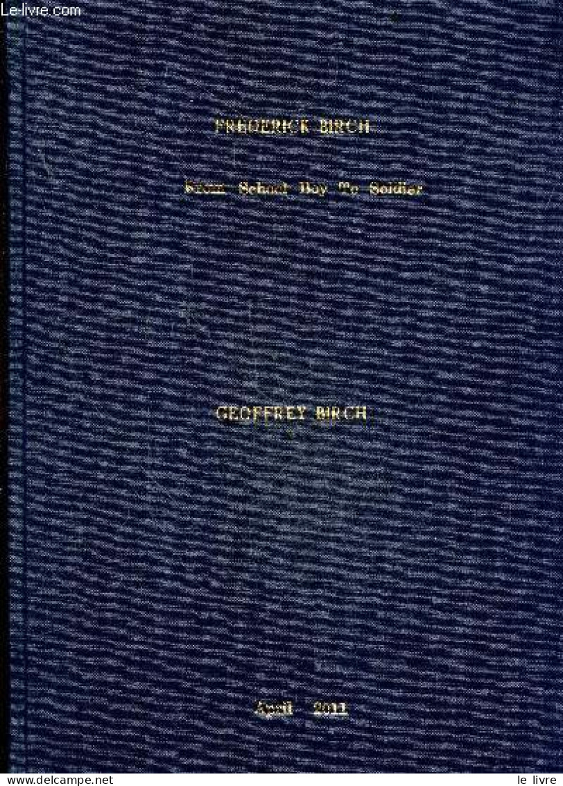 Frederick Birch, From School Boy To Soldier- Life Before War, Commmando Training, First Glen Boat Landing Craft, Egypt, - Lingueística