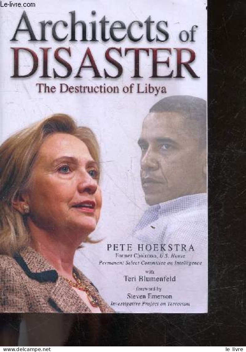 Architects Of Disaster - The Destruction Of Libya - Peter Hoekstra, Teri Blumenfeld, Emerson Steven - 0 - Language Study