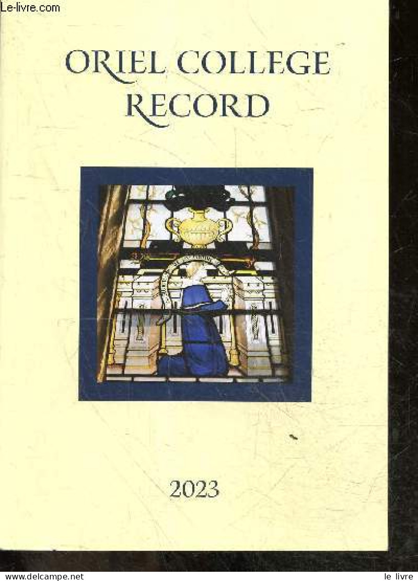 ORIEL COLLEGE RECORD 2023 - Club, Societies And Activities, Eugene Lee Hamilton Prize, Honours And Howards, Oriel Colleg - Linguistique