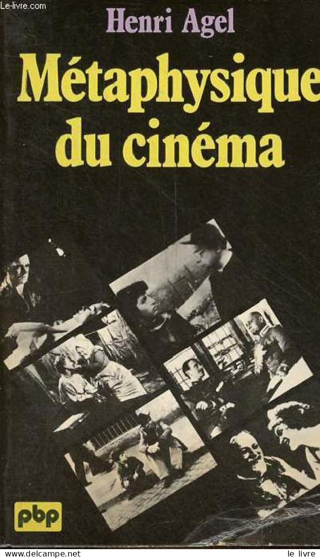 Métaphysique Du Cinéma - Collection Petite Bibliothèque Payot N°290. - Agel Henri - 1976 - Cinéma / TV