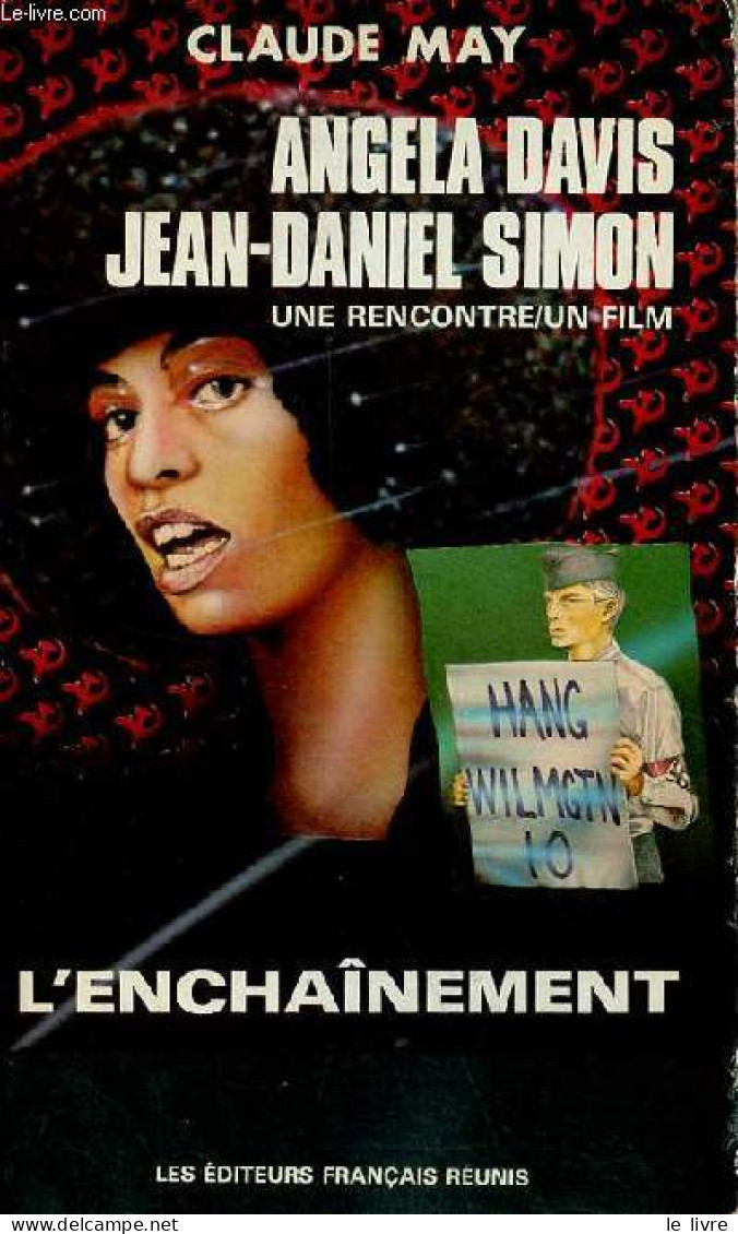 Angela Davis Jean-Daniel Simon Une Rencontre/un Film L'enchainement. - May Claude - 1978 - Cinéma / TV