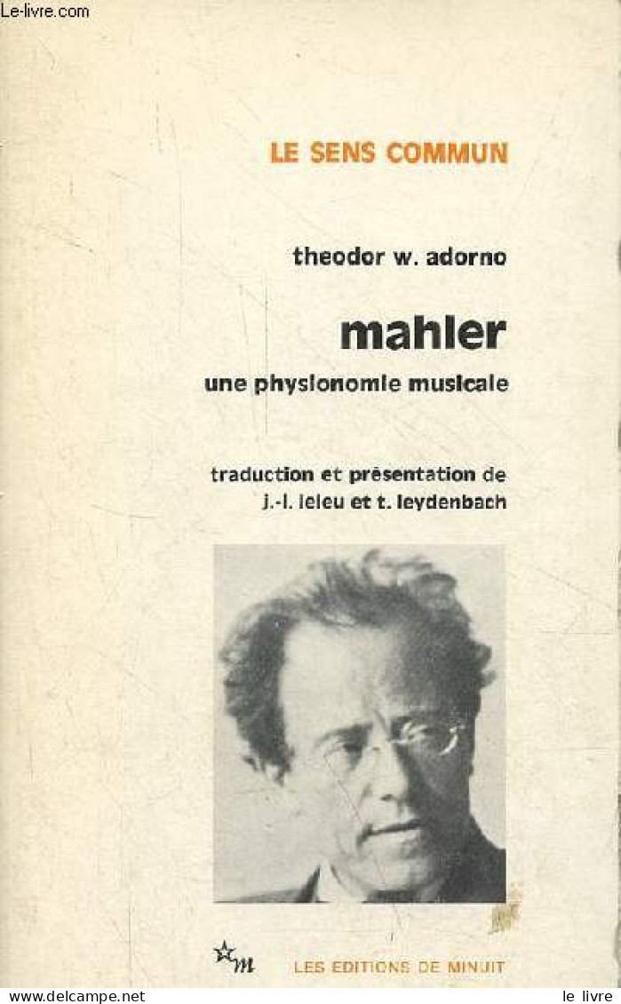 Mahler Une Physionomie Musicale - Collection " Le Sens Commun ". - W.Adorno Theodor - 1978 - Musik