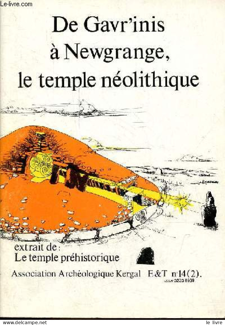 De Gavr'inis à Newgrange, Le Temple Néolithique - Extrait De : Le Temple Préhistorique. - Collectif - 1983 - Arqueología