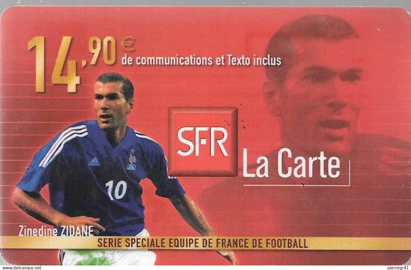 CARTE-SFR-RECHARGE GSM-14.90€;-Série EQUIPE De FRANCE-FOOT-ZIDANE-Plastic Epais-TBE - Mobicartes (recharges)