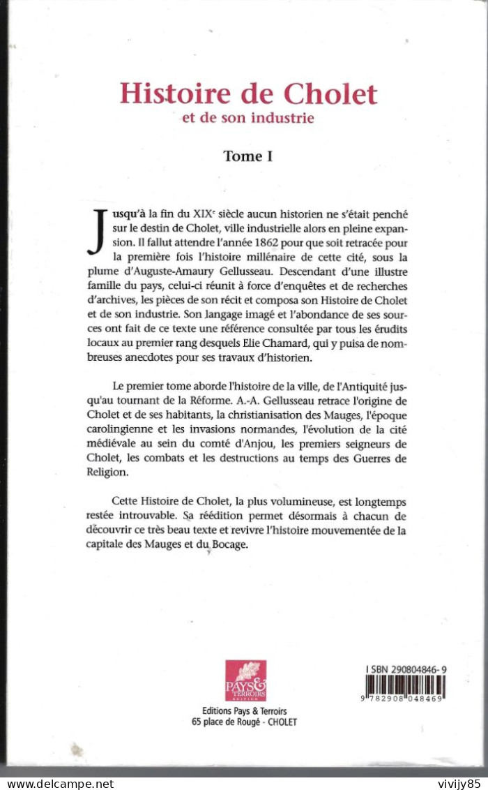 49 -CHOLET - Beau  Livre De A.A. Gélusseau " Histoire De Cholet Et De Son Industrie " - Tome I - Pays De Loire
