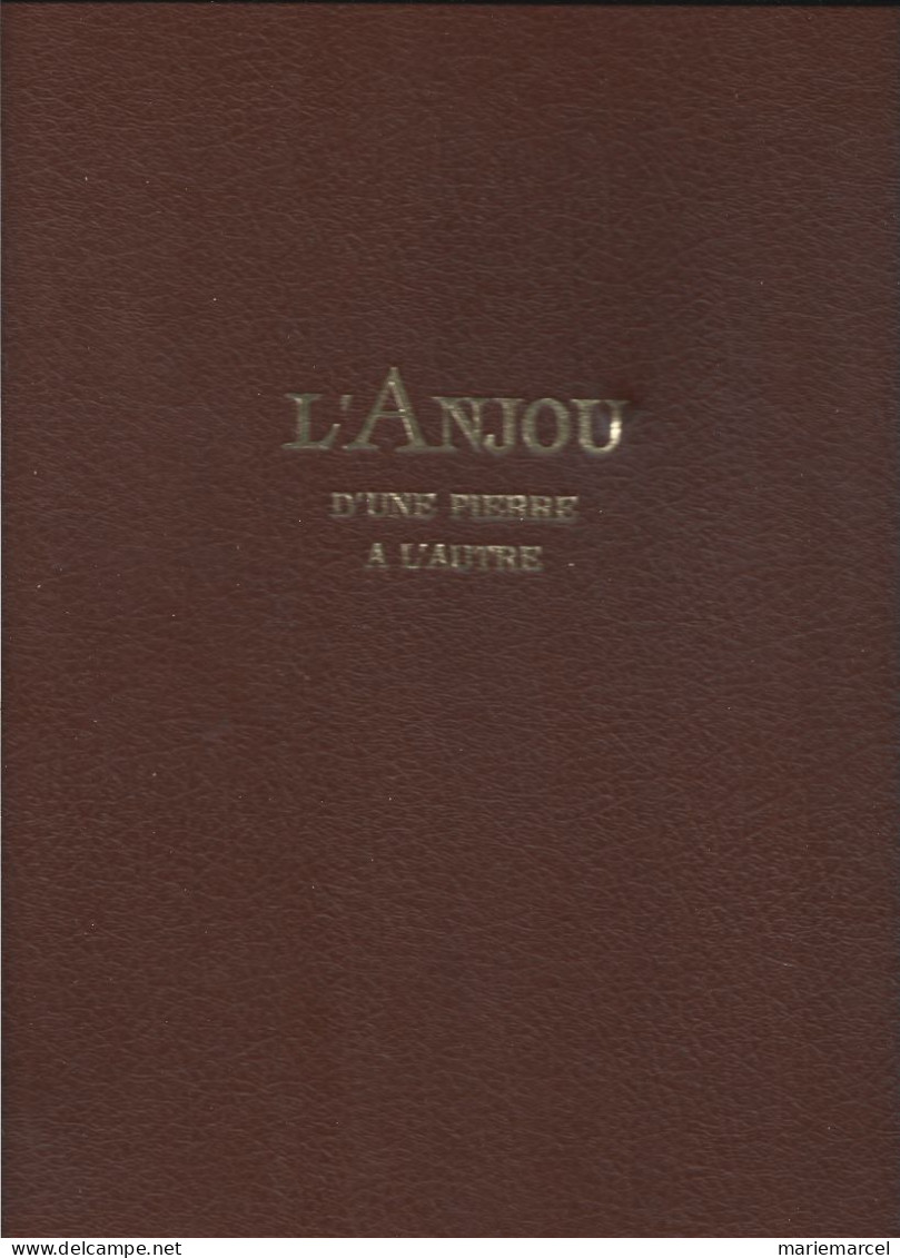 D49. L'ANJOU D'UNE PIERRE A L'AUTRE. - Pays De Loire