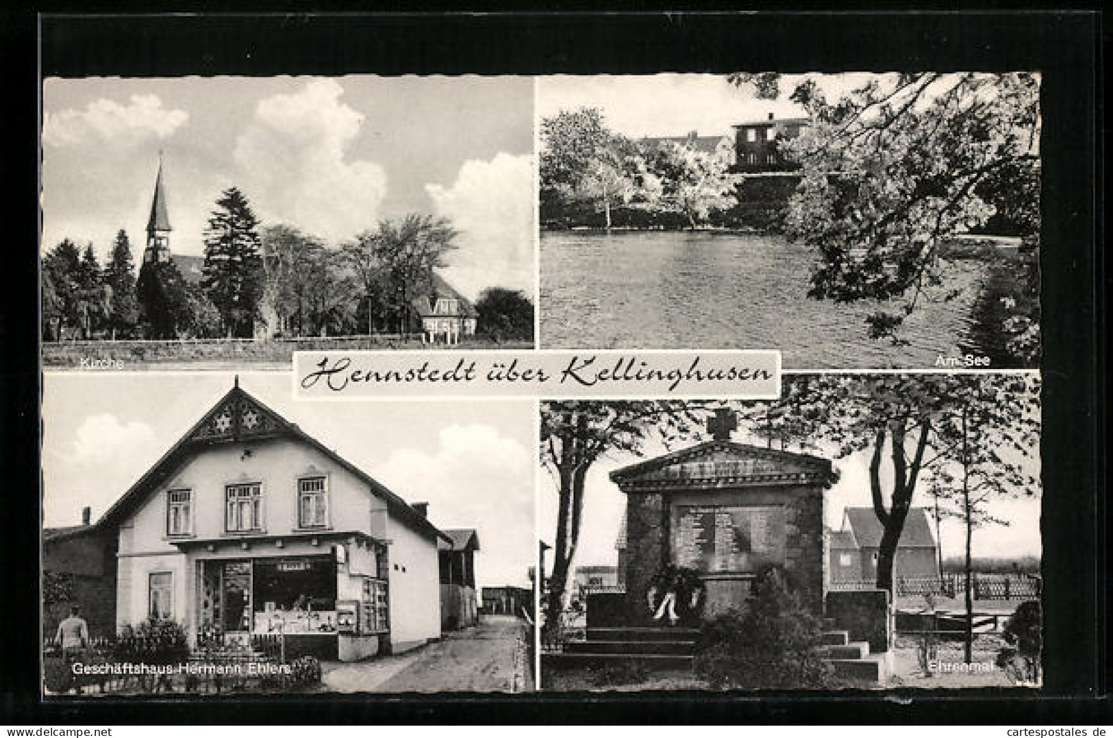 AK Hennstedt / Kellinghusen, Geschäftshaus Hermann Ehlers, Kirche, Ehrenmal  - Kellinghusen