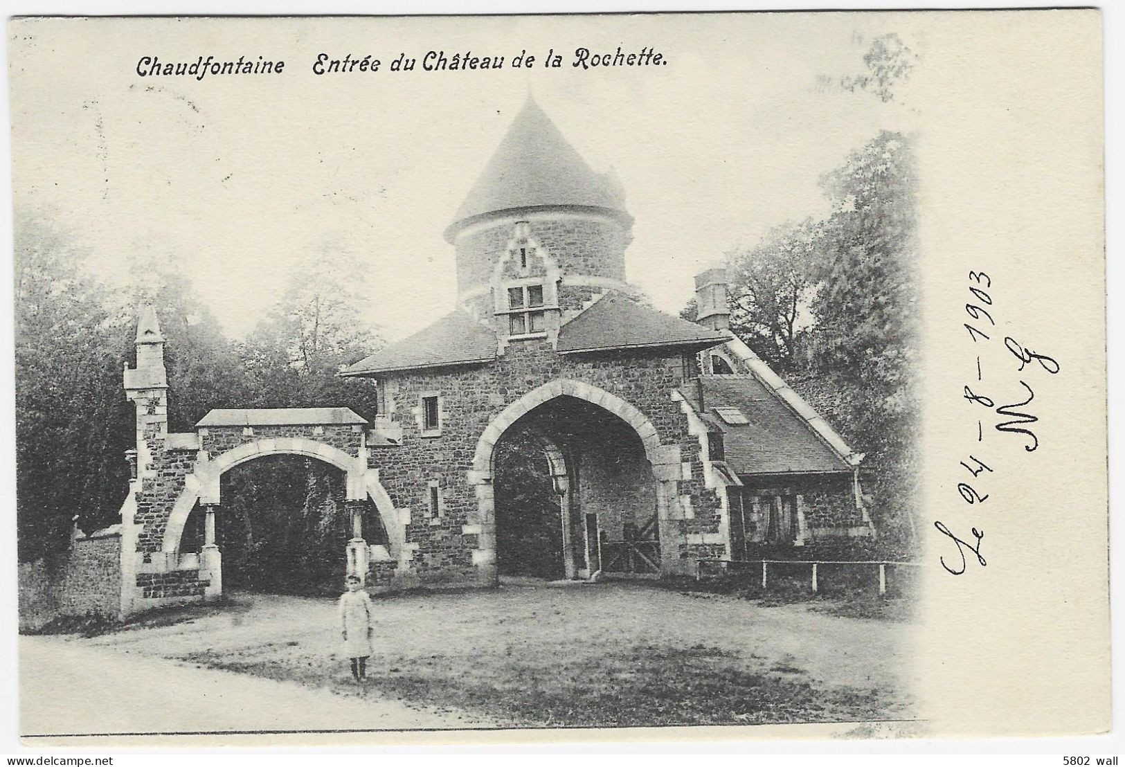 CHAUDFONTAINE : Entrée Du Château De La Rochette (1903) - Chaudfontaine