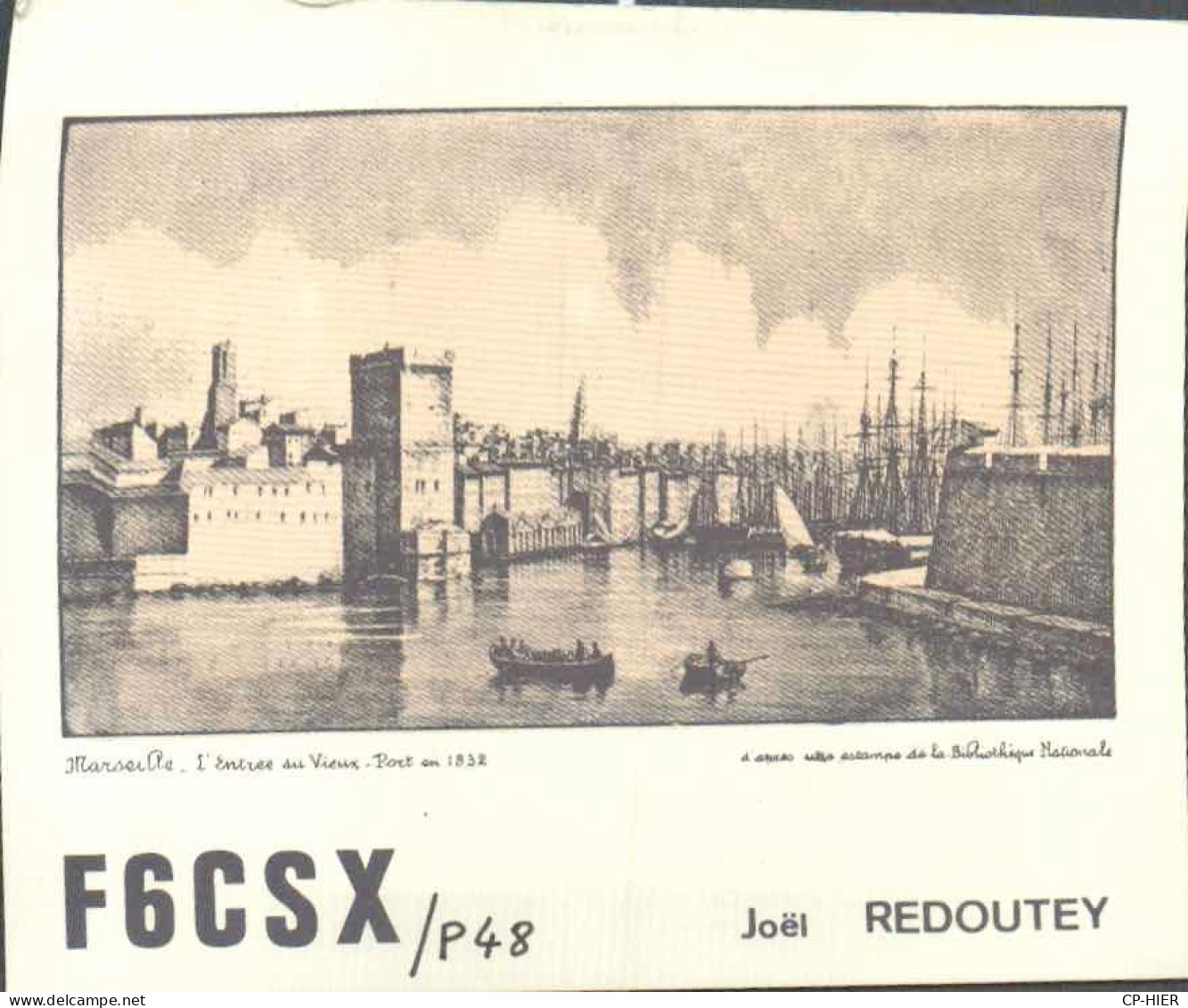 CARTE QSL - RADIO AMATEUR - MARSEILLE - JOEL REDOUTEY - LE VIEUX PORT - Amateurfunk