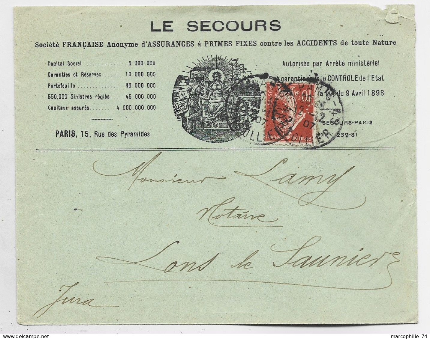 SEMEUSE 10C N° 135 PERFORE S.A. BELLE ENVELOPPE LE SECOURS ASSURANCE PARIS 1907 - Lettres & Documents