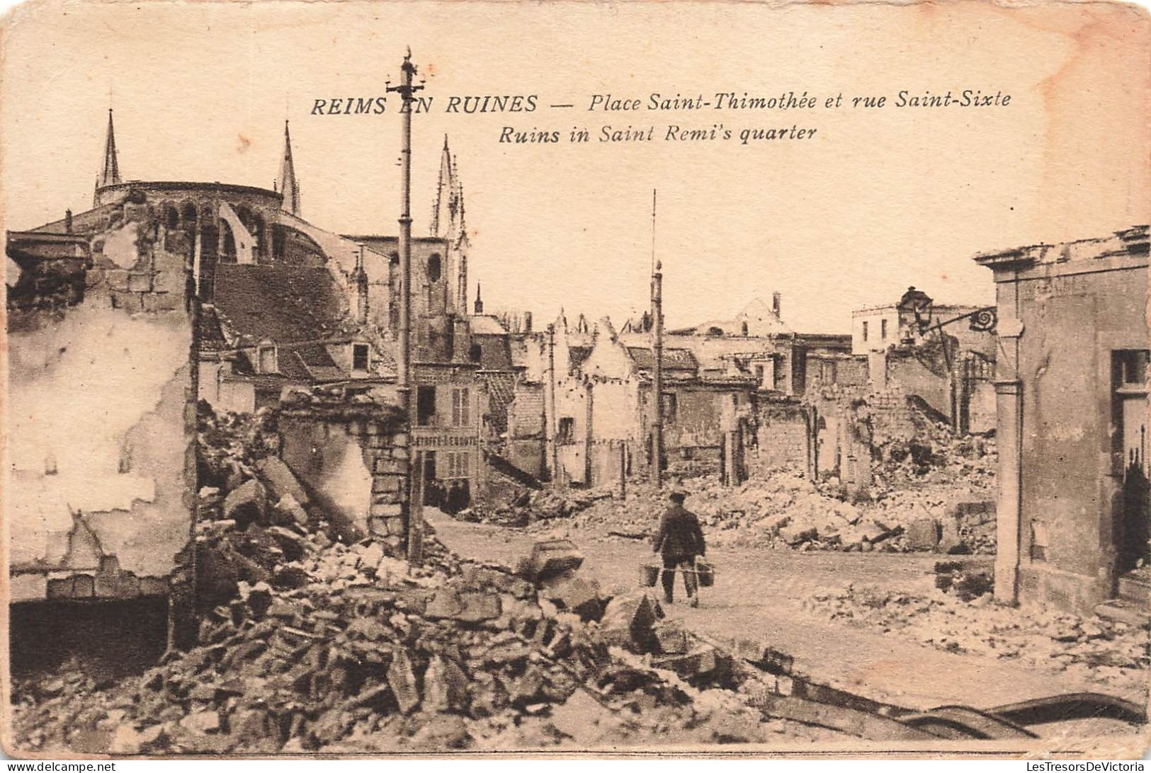 FRANCE - Reims En Ruines - Vue Sur La Place Saint Thimothée Et Rue Saint Sixte - Carte Postale Ancienne - Reims