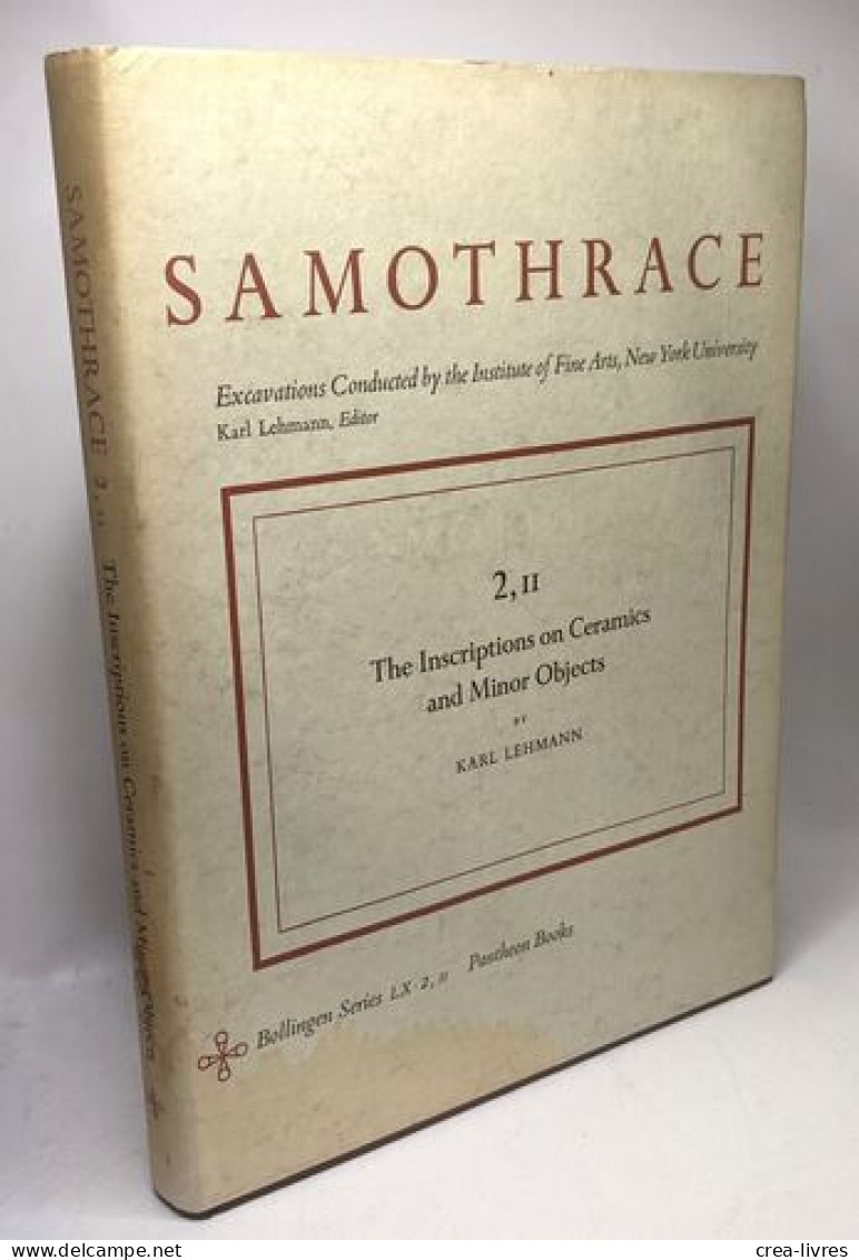 The Inscriptions On Ceramics And Minor Objetcs 2 I + 2.II- Samothrace Excavations Institute Of Fine Arts New York Univer - Arqueología