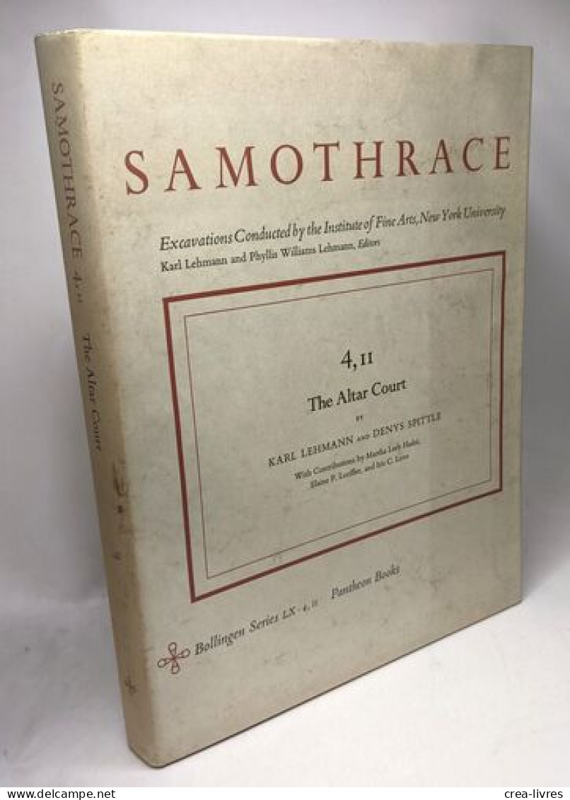 The Altar Court 4 II - Samothrace Excavations Institute Of Fine Arts New York University - Bollingen Series -LX 4 II - Archéologie