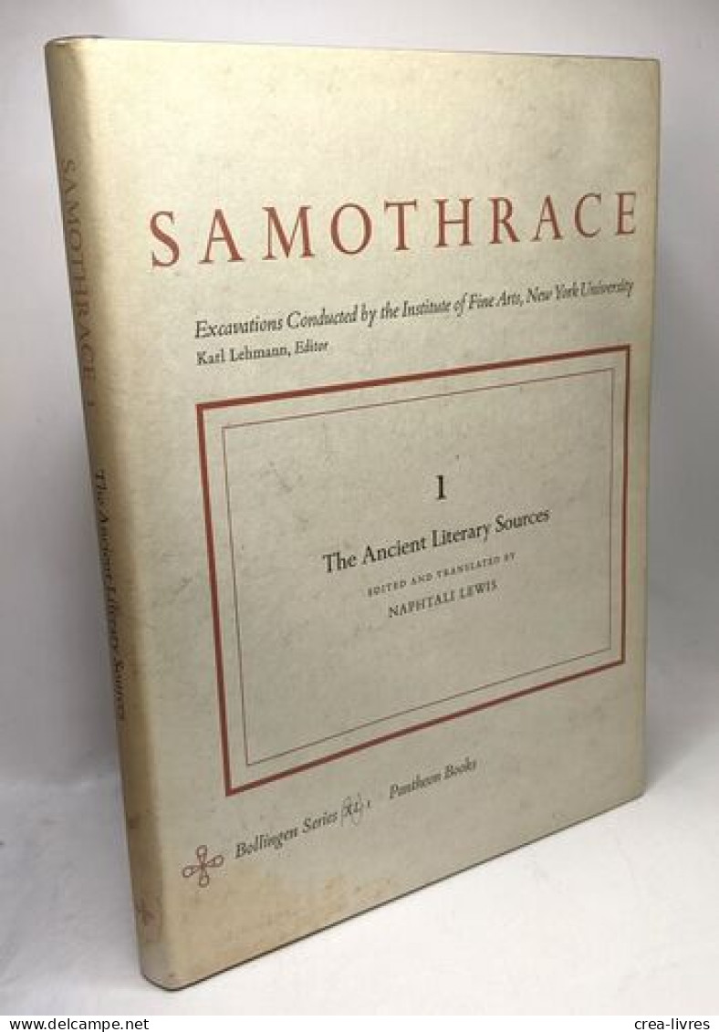 The Ancient Literary Sources 1 - Samothrace Excavations Institute Of Fine Arts New York University - Bollingen Series -X - Archeologie