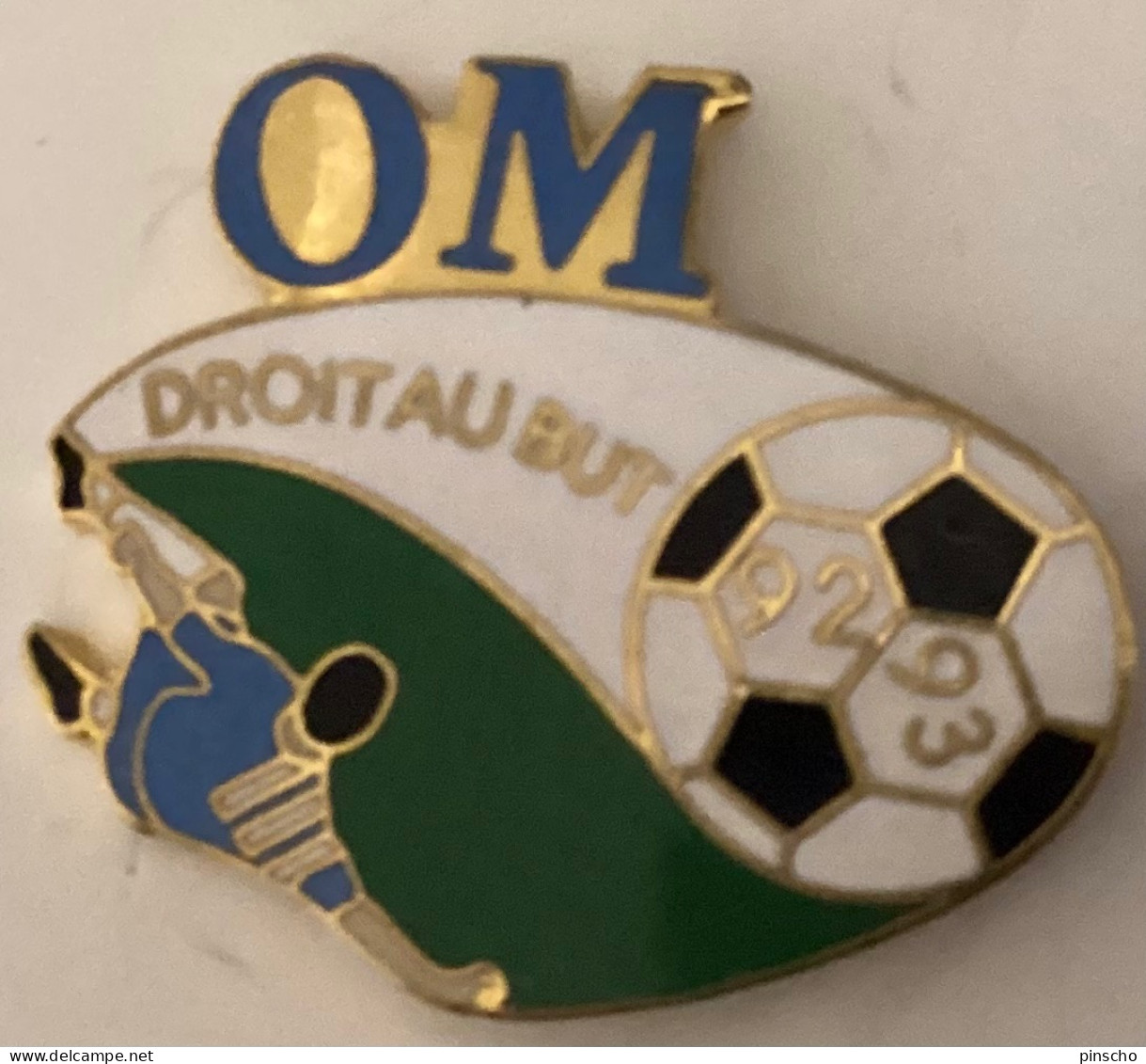 Pin S OM DROIT AU BUT 92/93 - Football