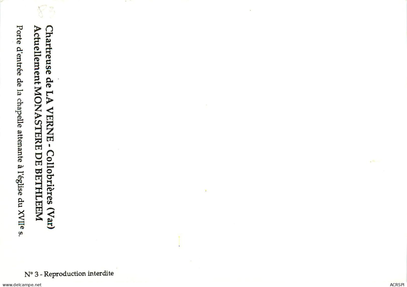 83  COLLOBRIERES. CHARTREUSE DE LA VERNE PORTE D'ENTREE De La Chapelle   (scan Recto-verso) QQ 1144 - Collobrieres