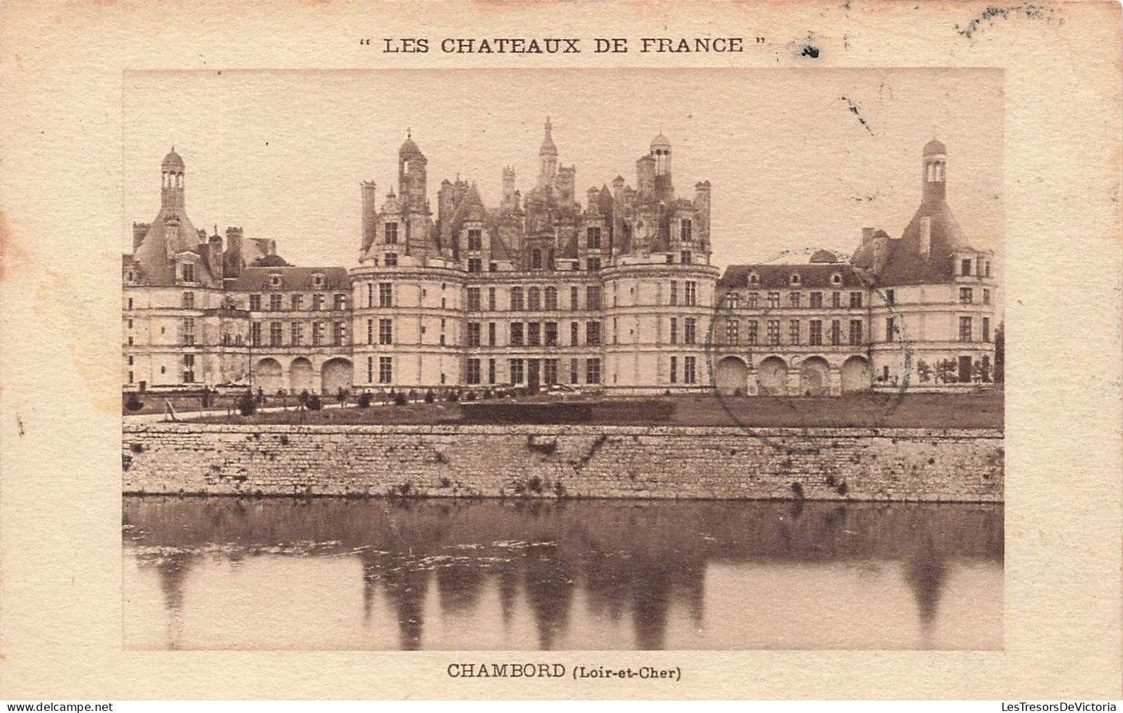 FRANCE - Les Châteaux De France - Chambord (Loir Et Cher) - Vue Générale Du Château - Carte Postale Ancienne - Chambord