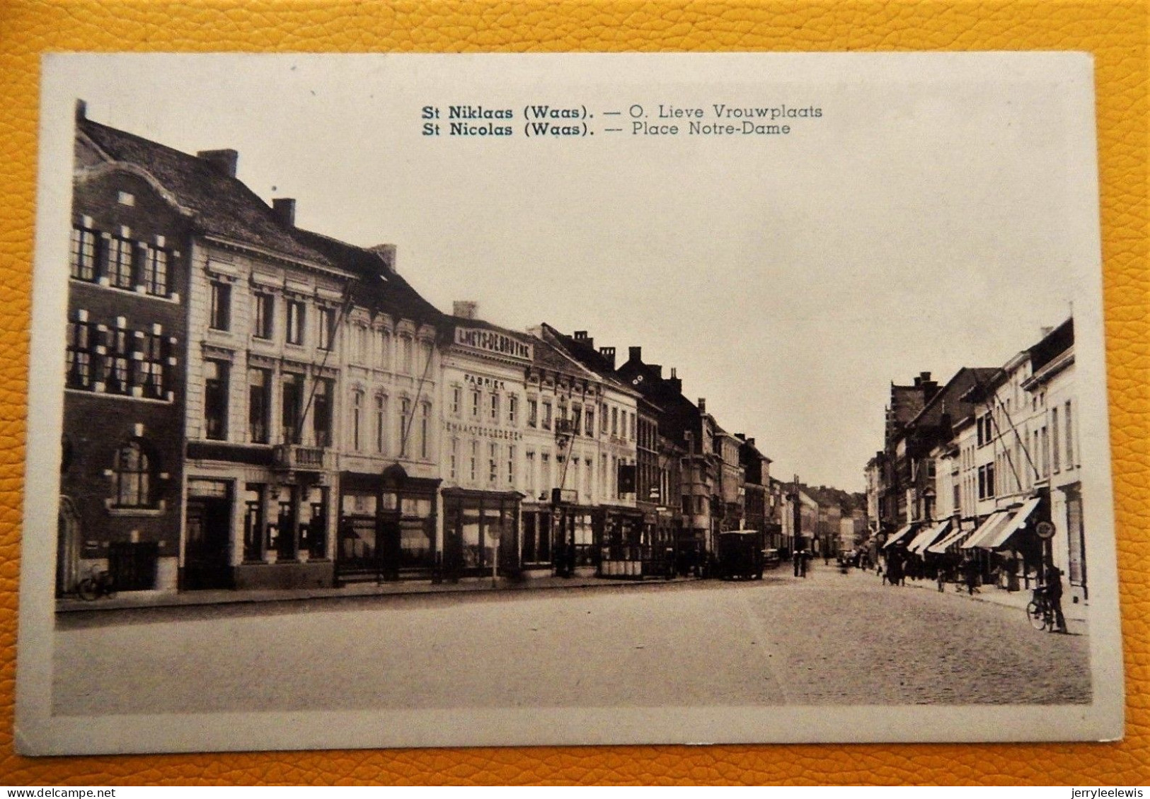 SINT-NIKLAAS  -  SAINT NICOLAS - Onze Lieve Vrouwplaats - Place Notre Dame - Sint-Niklaas