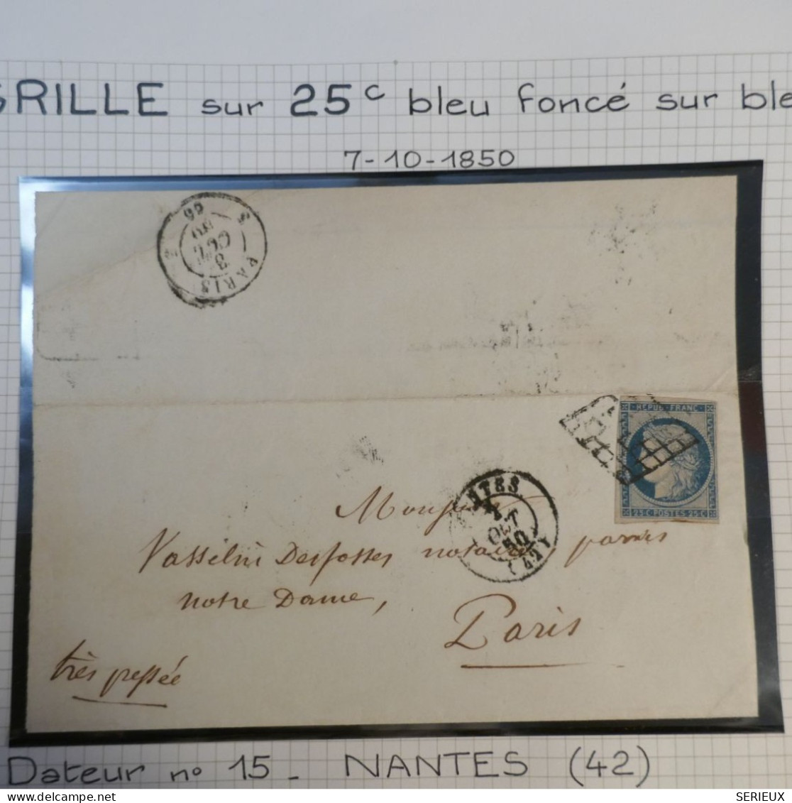 DK3 FRANCE  BELLE LETTRE RARE  7 10. 1850  NANTES A NOTRE DAME  PARIS+ N°4 FONCé + OB. GRILLE +DISPERSION DE COLLECTION+ - 1849-1876: Periodo Classico