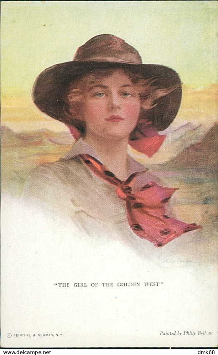 PHILIP BOILEAU SIGNED 1910s POSTCARD - THE GIRL OF THE GOLDEN WEST - EDIT REINTHAL & NEWMAN N.755 (5274) - Boileau, Philip