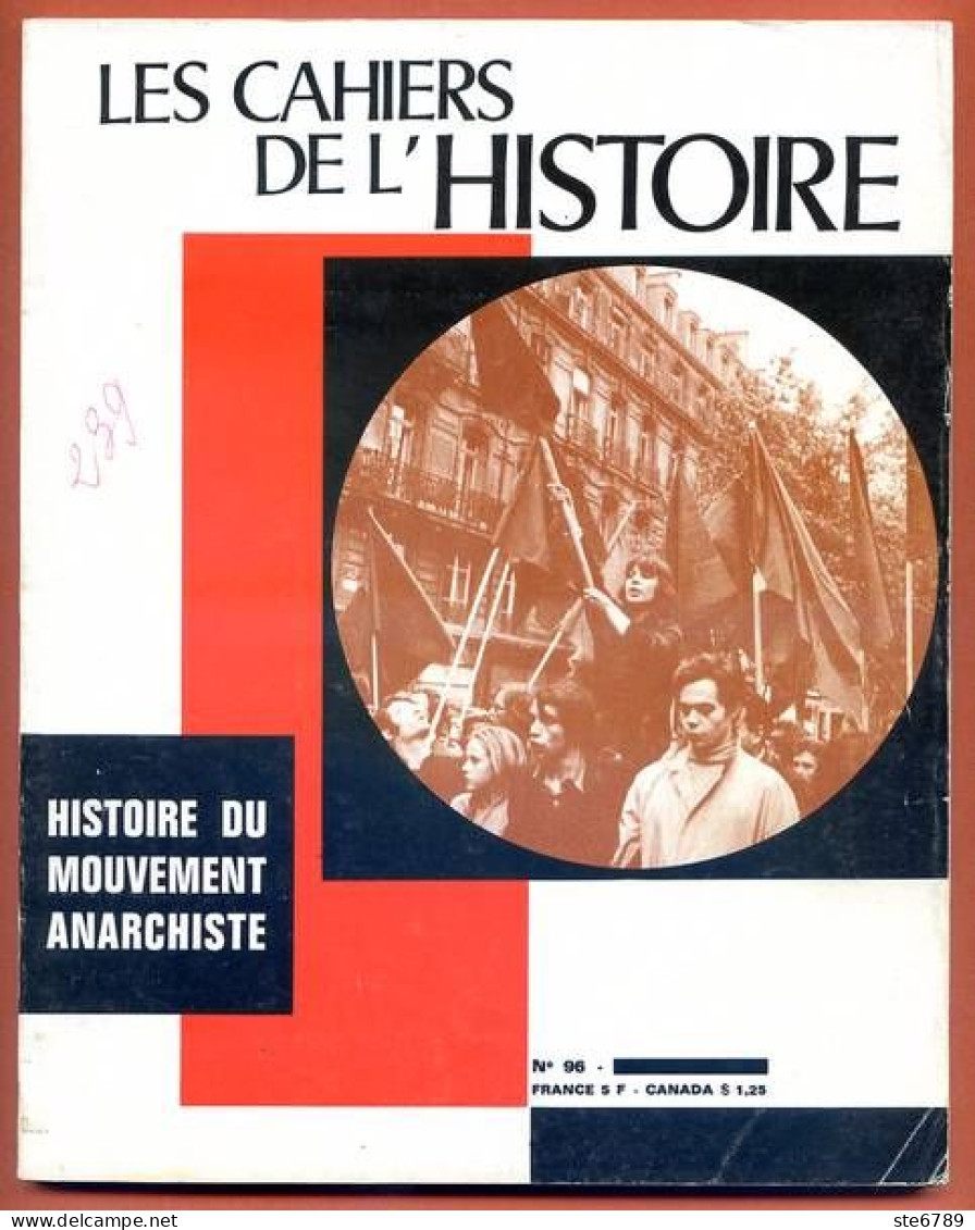 LES CAHIERS DE L HISTOIRE 1973 N° 96 Histoire Du Mouvement Anarchique - Geschiedenis