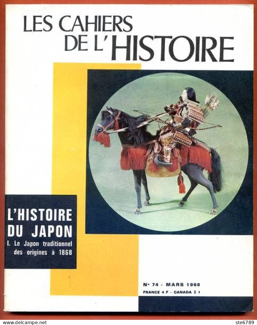 LES CAHIERS DE L HISTOIRE 1968 N° 74 Histoire Du Japon Japon Traditionnel Des Origines à 1868 - History