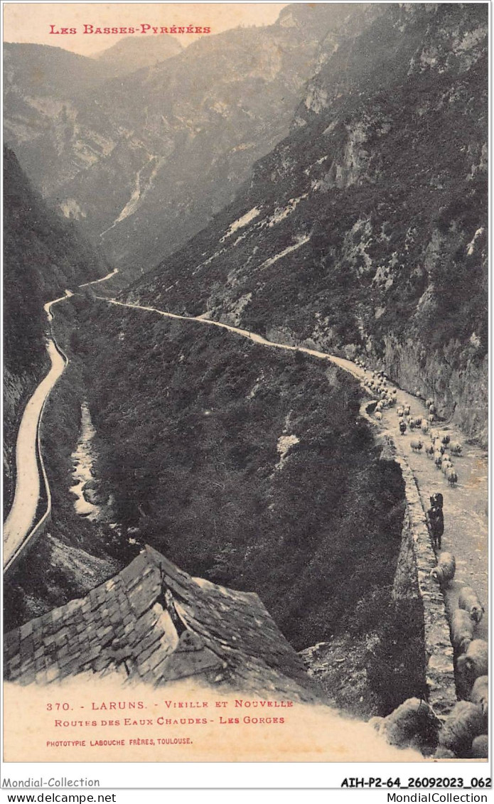 AIHP2-64-0171 - LARUNS - Vielle Et Nouvelle Routes Des Eaux Chaudes - Les Gorges  - Laruns