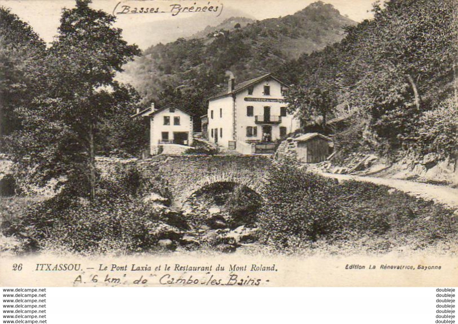 D64  ITXASSOU  Le Pont Du Laxia Et Le Restaurant Du Mont Roland  ..... - Itxassou