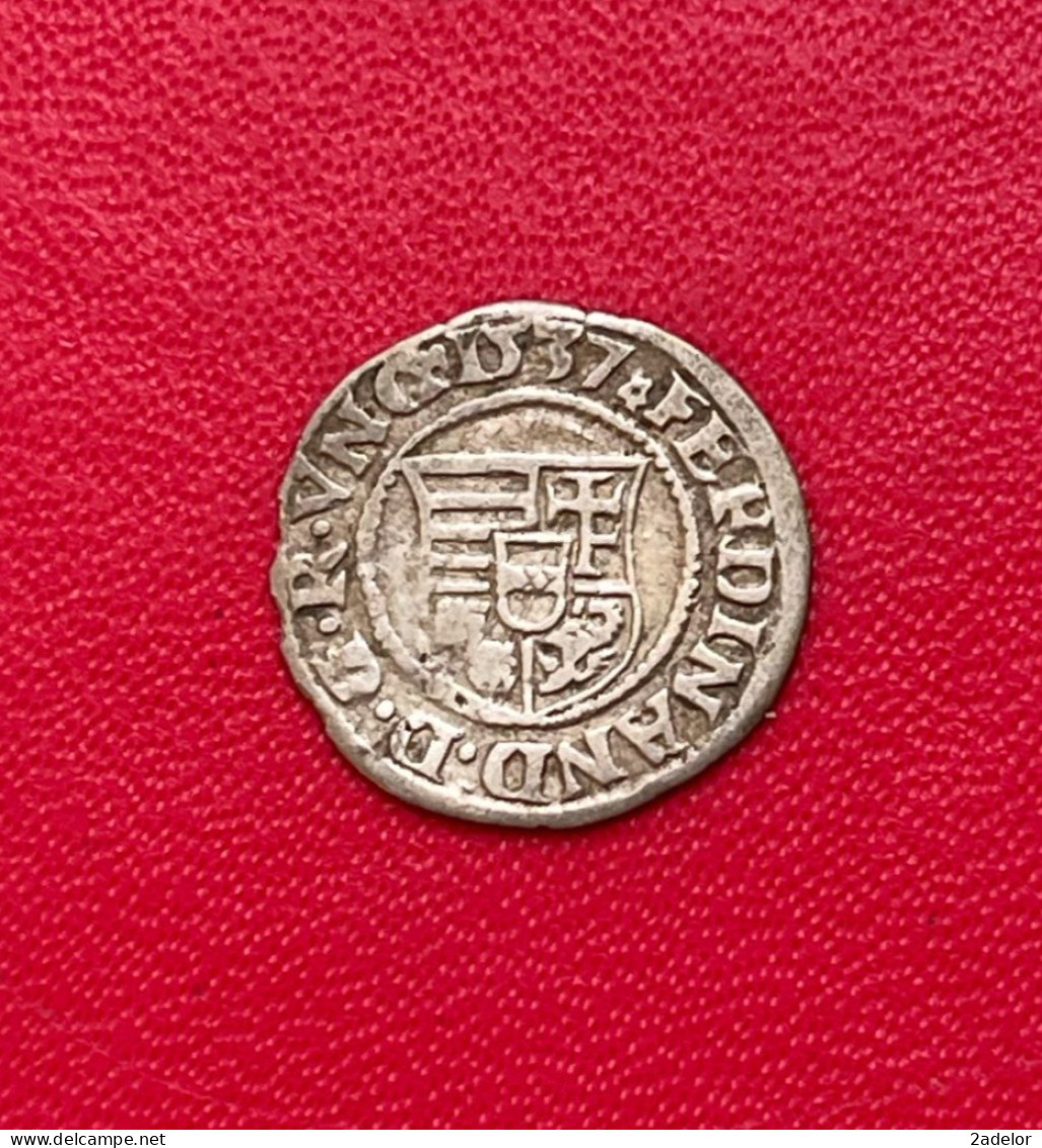 Hongrie. Beau Denier En Argent Ferdinand Ier 1537. Etat TTB - Hongrie