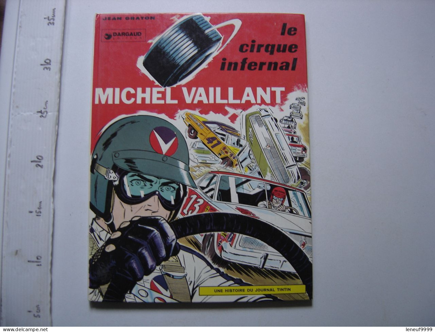15c 1976 Michel Vaillant LE CIRQUE INFERNAL Jean GRATON Dargaud JOURNAL TINTIN - Michel Vaillant