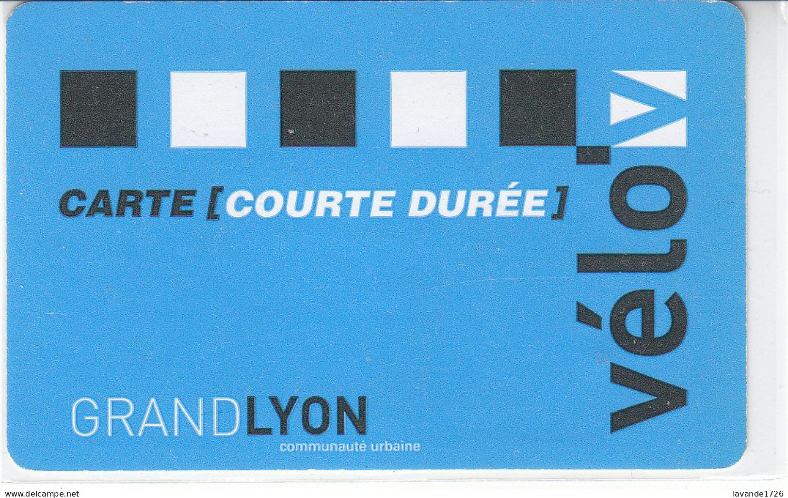 Carte De Location Vélo De La Ville De LYON Date 2007 - Tarjetas De Estacionamiento (PIAF)