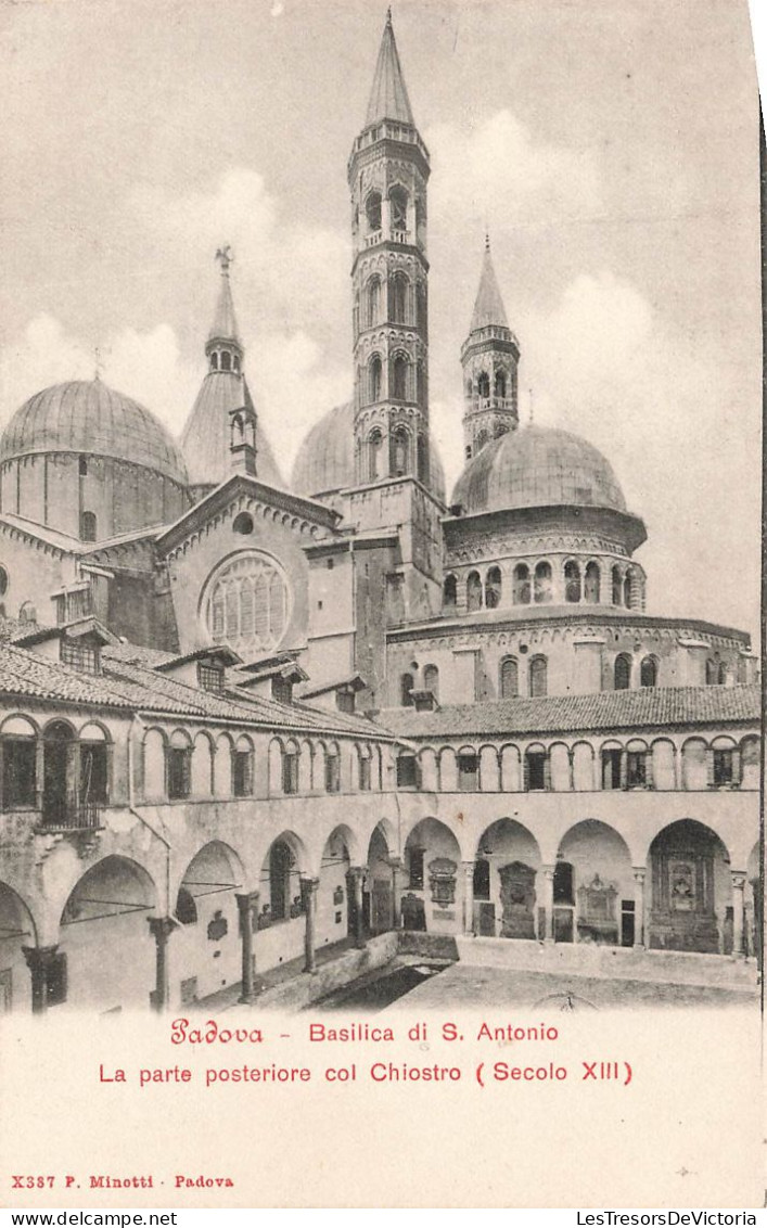 ITALIE - Padova - Basilica Di S Antonio - La Parte Posteriore Col Chiostro (Secolo XIII)  - Carte Postale Ancienne - Padova (Padua)