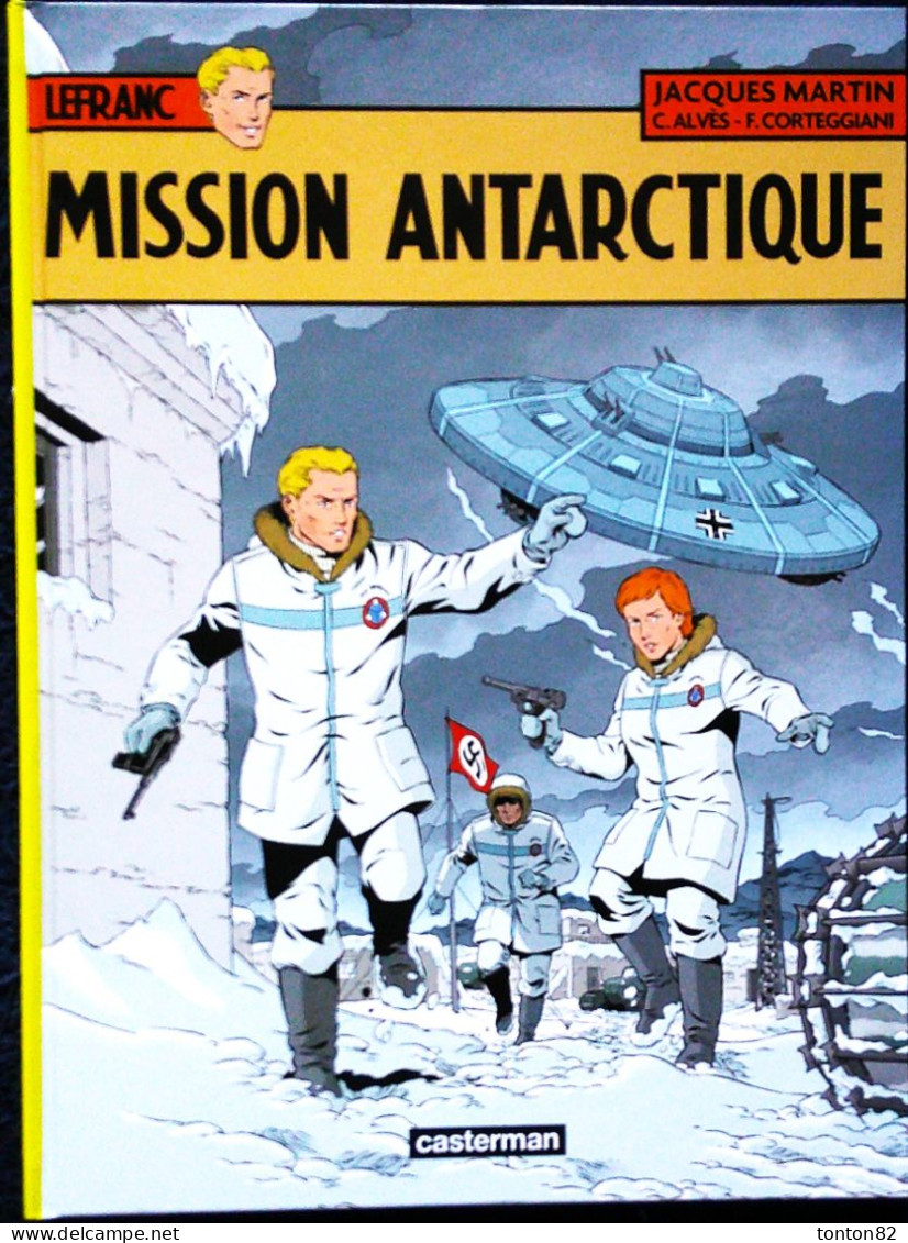 Jacques Martin - Lefranc N° 26 - Mission Antarctique - Casterman - ( E.O. 2015 ) . - Lefranc