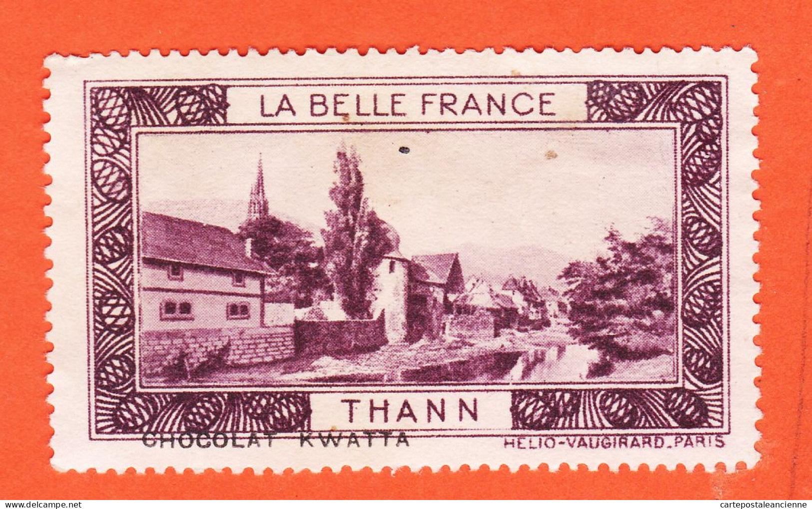 13015 ● THANN 68-Haut Rhin Pub Chocolat KWATTA Vignette Collection LA BELLE FRANCE HELIO-VAUGIRARD - Tourism (Labels)