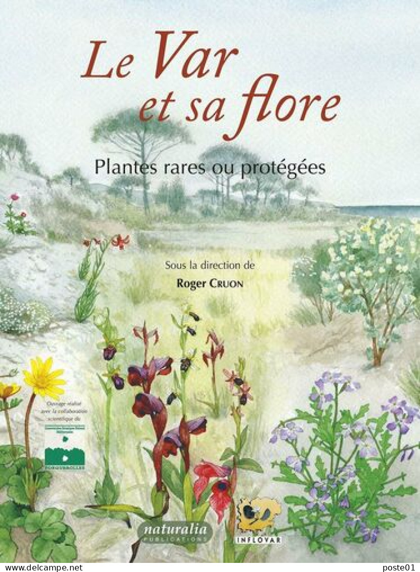 Le Var Et Sa Flore: Plantes Rares Ou Protégées - Jardinage