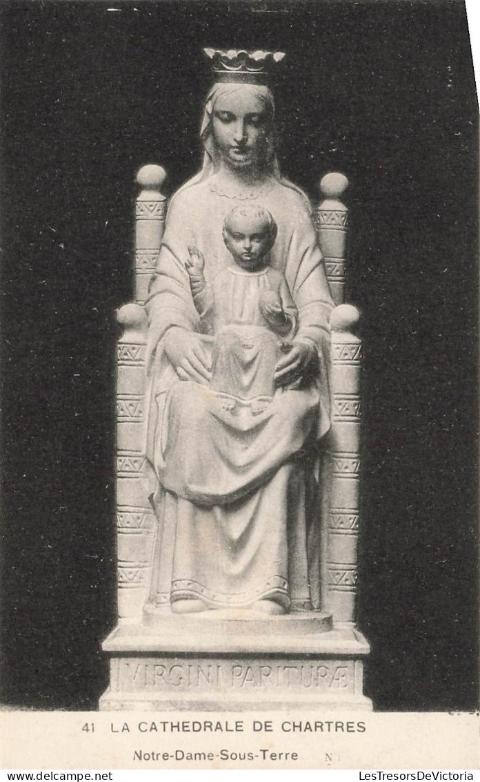 FRANCE - La Cathédrale De Chartres - Notre Dame Sous Terre - Vue D'une Statue -  Carte Postale Ancienne - Chartres