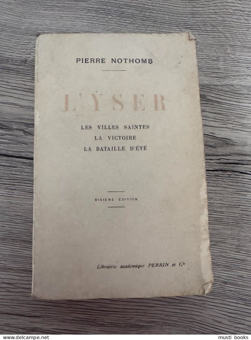 (1914 DIKSMUIDE NIEUWPOORT VEURNE) L’Yser. Les Villes Saintes – La Victoire – La Bataille Dété. - Oorlog 1914-18