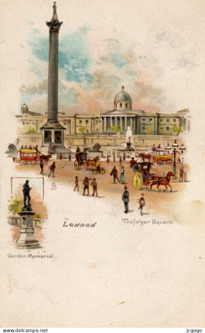 LONDON  Trafalgar Square. Gordon Memorial. Illustrator. 1904 - Trafalgar Square