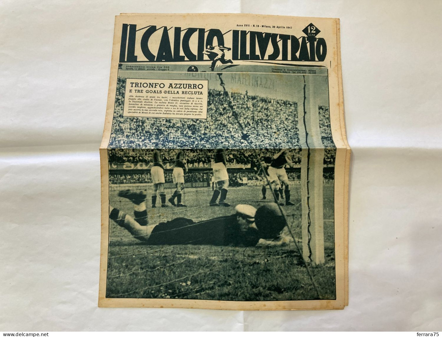 IL CALCIO ILLUSTRATO LA NAZIONALE- ITALIA-SVIZZERA N.18 1947. - Sports