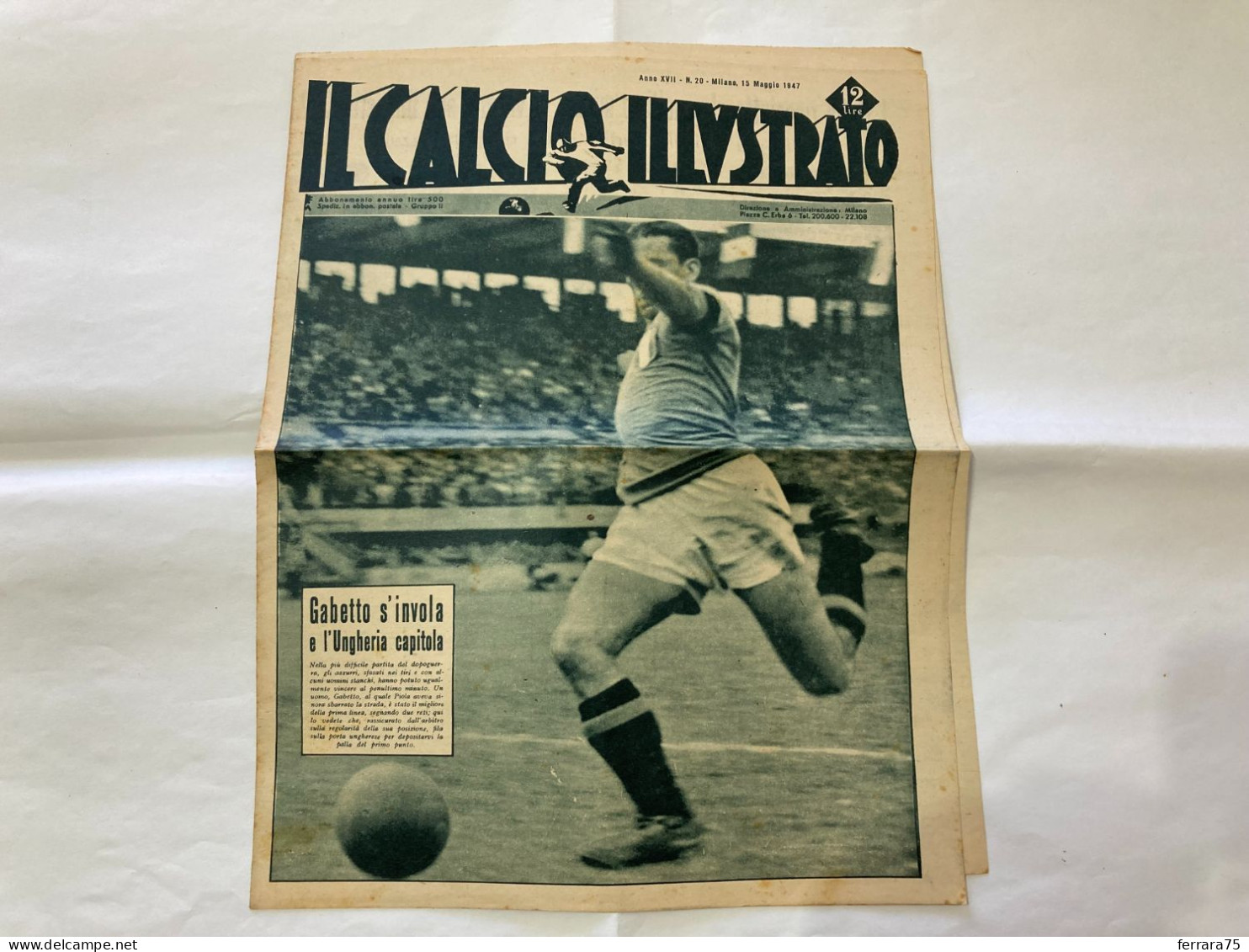 IL CALCIO ILLUSTRATO LA NAZIONALE- ITALIA-UNGHERIA N.20 1947. - Deportes