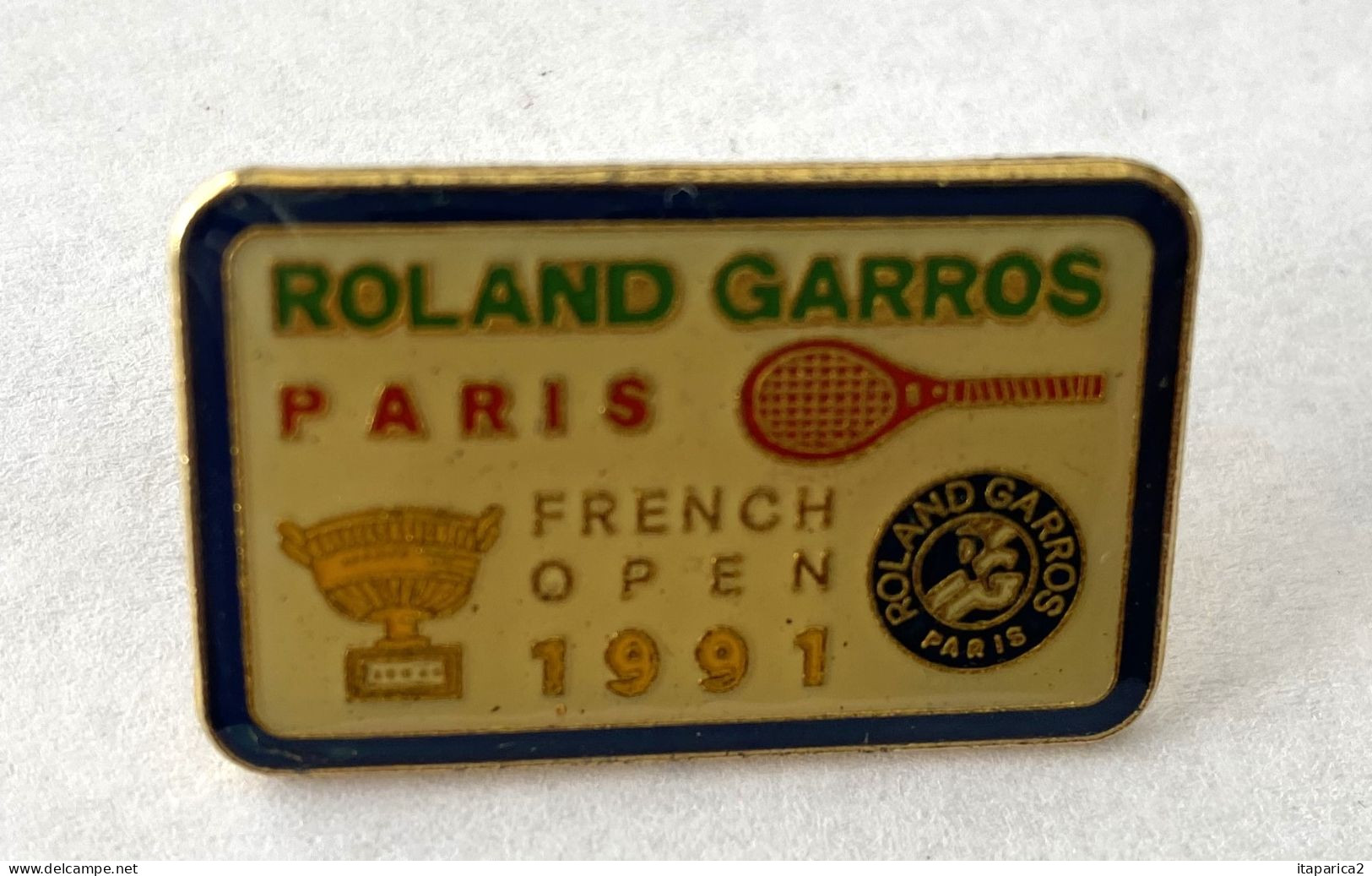 PINS SPORTS TENNIS ROLAND GARROS PARIS FRENCH OPEN 1991 / 33NAT - Tennis