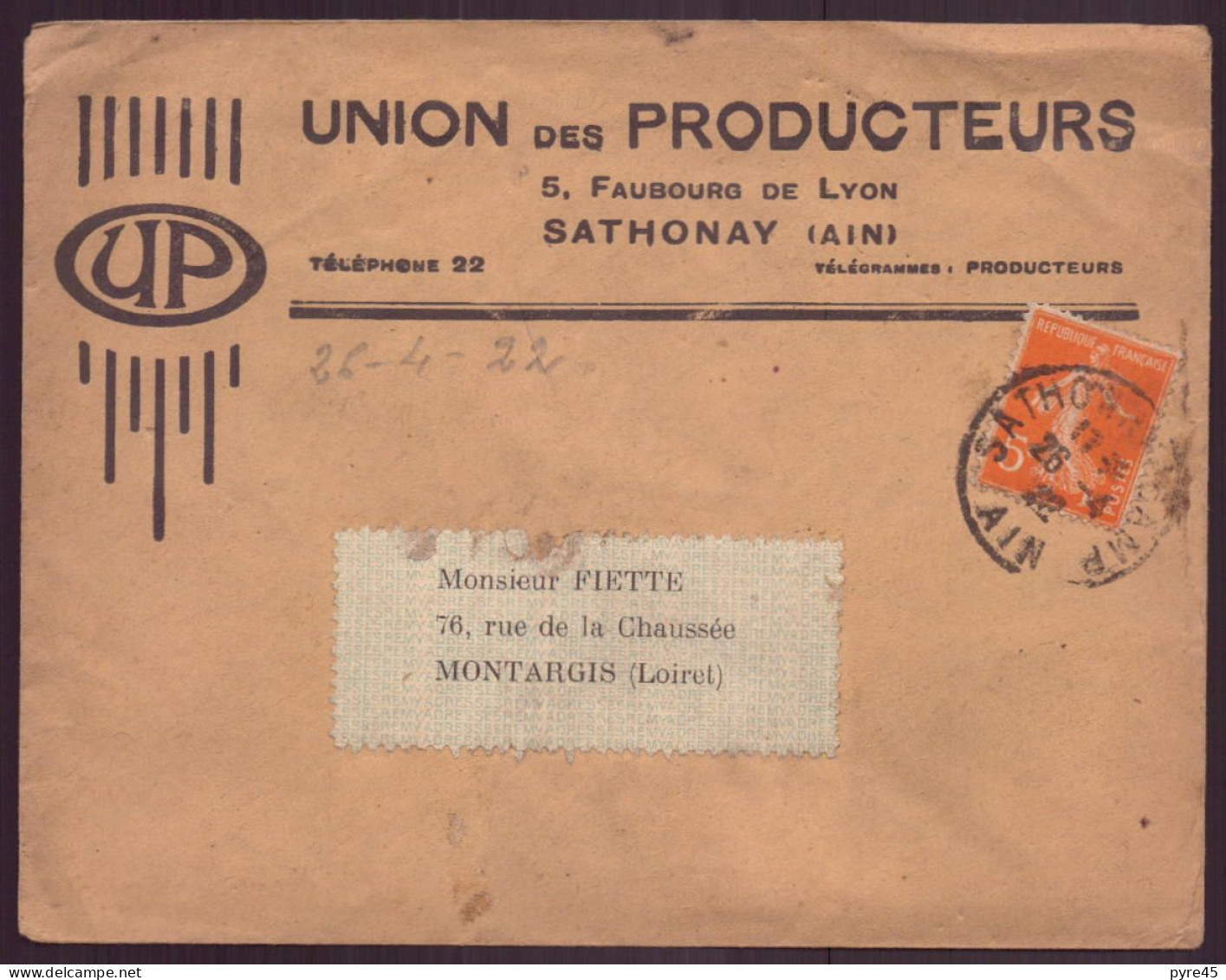 France, Enveloppe à En-tête " Union Des Producteurs, Sathonay " Du 26 Avril 1922 Pour Montargis - Sonstige & Ohne Zuordnung