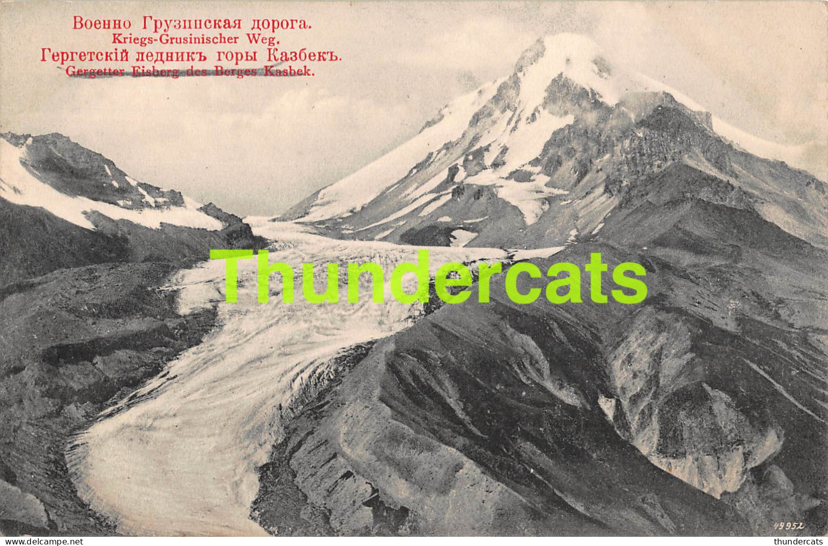 CPA GEORGIA GEORGIE KRIEGS GRUSINISCHER WEG GERGETTER EISBERG DES BERGES KASBEK RUSSIE RUSSIA  - Georgien