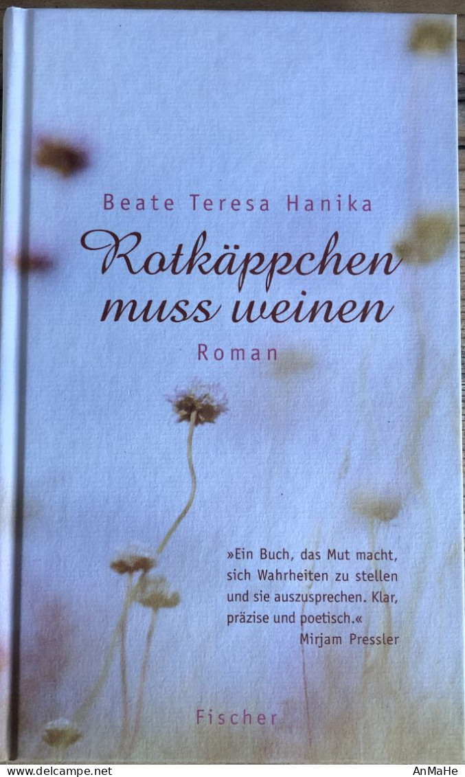 B1323 - Leseexemplar: Rotkäppchen Muss Weinen - Beate Teresa Hanika - Roman - Unterhaltungsliteratur