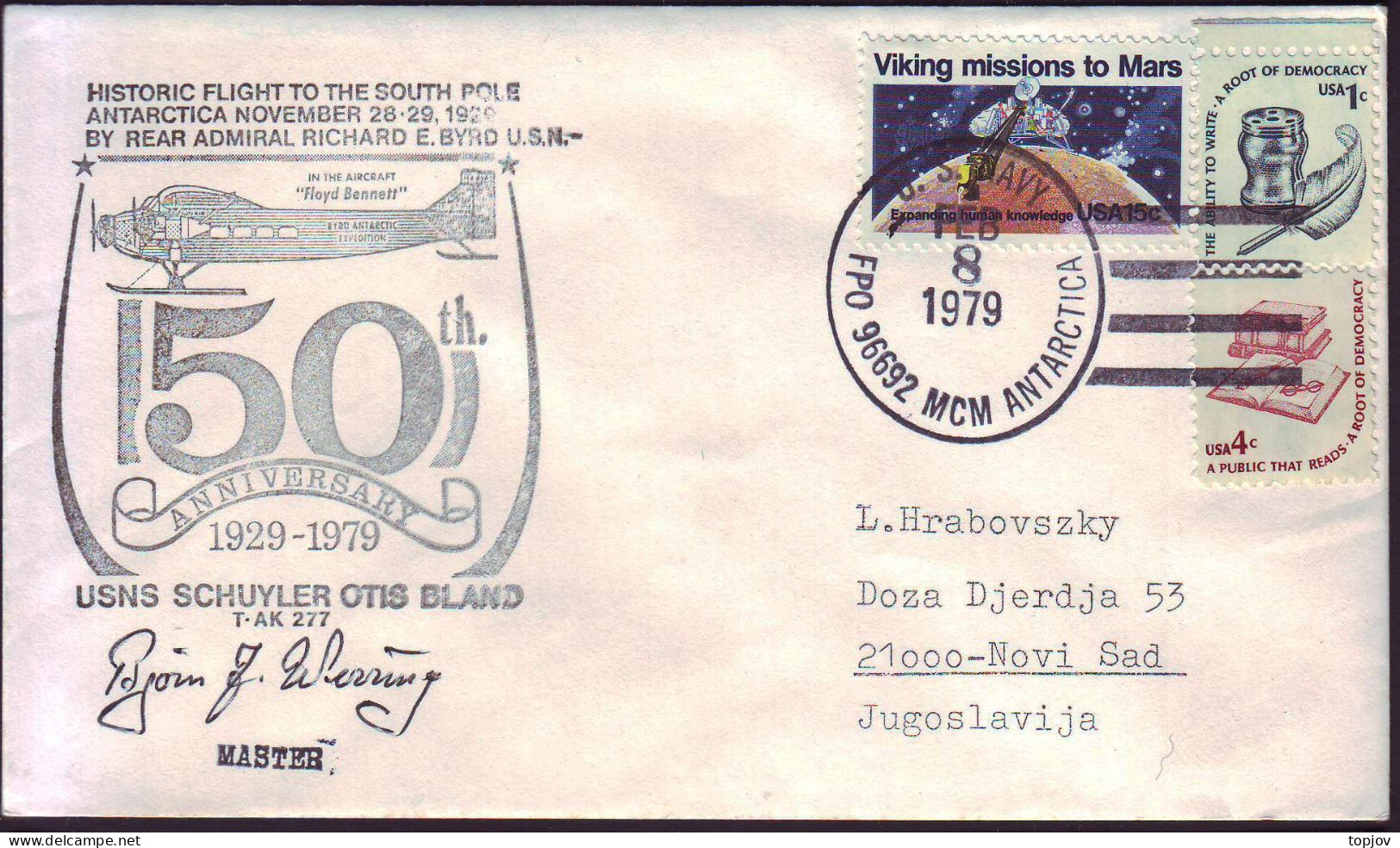 USA - HISTORIC FLIGHT TO THE SOUTH POLE - USNS SCHUYLER OTIS BLAND - ANTARCTIC STATION POST MCM - 1979 - Antarctische Expedities